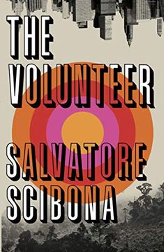 portada The Volunteer: Salvatore Scibona (en Inglés)