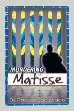 portada Murdering Matisse (in English)