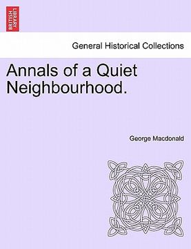 portada annals of a quiet neighbourhood. (in English)