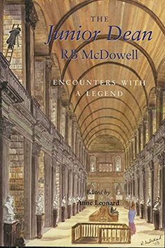 portada The Junior Dean: R. B. McDowell: Encounters with a Legend (en Inglés)
