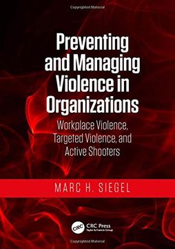portada Preventing and Managing Violence in Organizations: Workplace Violence, Targeted Violence, and Active Shooters (en Inglés)