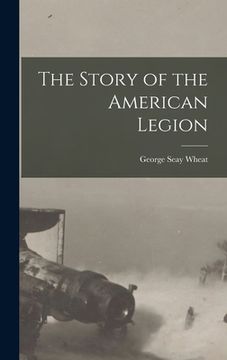 portada The Story of the American Legion (en Inglés)