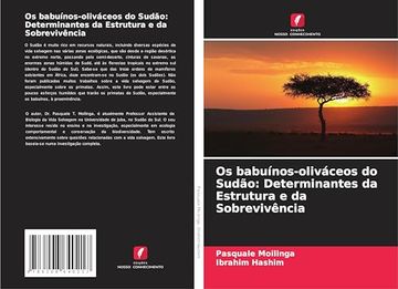 Os Babuínos-Oliváceos do Sudão: Determinantes da Estrutura e da Sobrevivência (en Portugués)