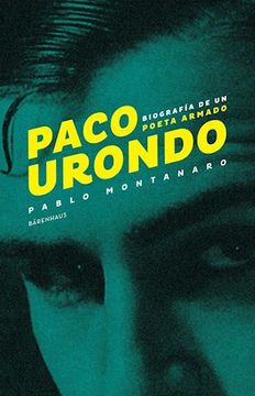 portada Paco Urondo Biografia de un Poeta Armado