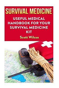 portada Survival Medicine: Useful Medical Handbook for Your Survival Medicine kit (en Inglés)