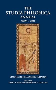 The Studia Philonica Annual Xxxvi, 2024: Studies in Hellenistic Judaism (en Inglés)