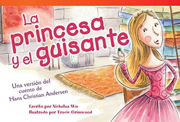 portada La Princesa y el Guisante = The Princess and the Pea (Read! Explore! Imagine! Fiction Readers)