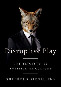 portada Disruptive Play: The Trickster in Politics and Culture (en Inglés)