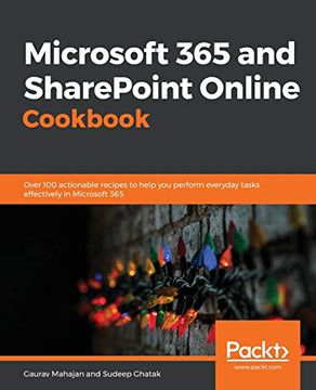 portada Microsoft 365 and Sharepoint Online Cookbook: Over 100 Actionable Recipes to Help you Perform Everyday Tasks Effectively in Microsoft 365 (en Inglés)