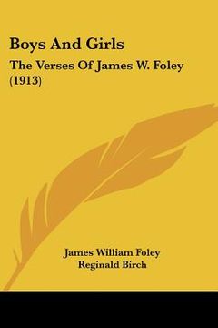 portada boys and girls: the verses of james w. foley (1913) (in English)