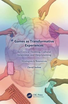 portada Games as Transformative Experiences for Critical Thinking, Cultural Awareness, and Deep Learning (in English)