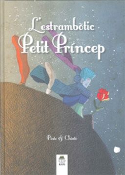 portada L'èstrambòtic petit príncep (in Catalá)