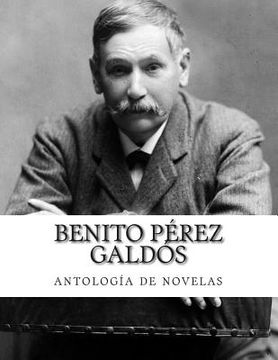 portada Benito Pérez Galdós, antología de novelas