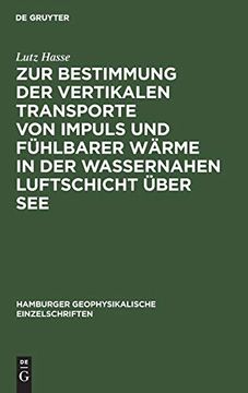 portada Zur Bestimmung der Vertikalen Transporte von Impuls und Fühlbarer Wärme in der Wassernahen Luftschicht Über see (en Alemán)