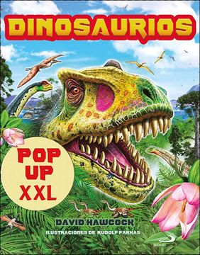 portada Dinosaurios. Pop-Up xxl (Aprender, Jugar y Descubrir) (in Spanish)