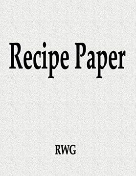portada Recipe Paper: 150 Pages 8. 5" x 11" (en Inglés)