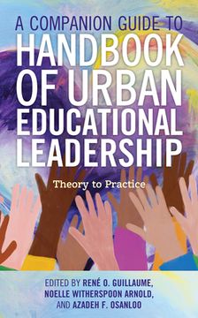 portada A Companion Guide to Handbook of Urban Educational Leadership: Theory to Practice (en Inglés)