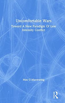 portada Uncomfortable Wars: Toward a new Paradigm of low Intensity Conflict (en Inglés)