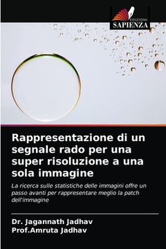 portada Rappresentazione di un segnale rado per una super risoluzione a una sola immagine (in Italian)