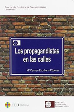 portada Los Propagandistas en las Calles (Centenario)