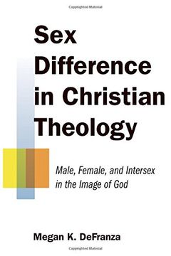 portada Sex Difference in Christian Theology: Male, Female, and Intersex in the Image of God
