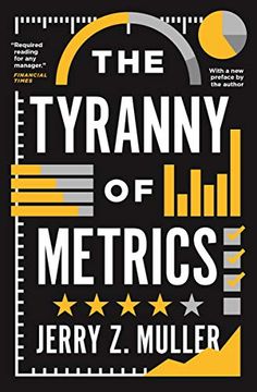 portada The Tyranny of Metrics (en Inglés)