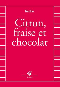 portada Citron, Fraise et Chocolat (en Francés)