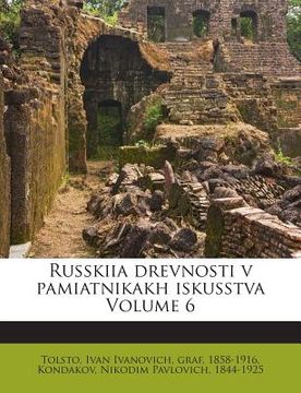 portada Russkiia Drevnosti V Pamiatnikakh Iskusstva Volume 6 (en Ruso)