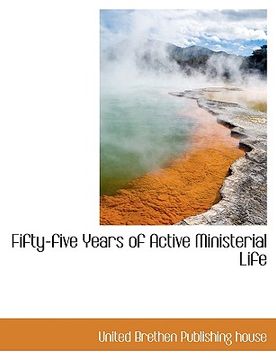 portada fifty-five years of active ministerial life (in English)