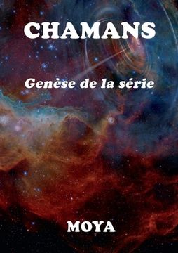 portada Chamans: Genèse de la série (en Francés)