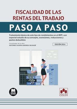 portada Fiscalidad de las Rentas del Trabajo. Paso a Paso 2024. Tratamiento Basico de Este Tipo de Rendimientos en el Irpf,