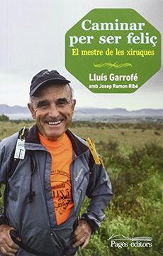 portada Caminar per ser feliç: El mestre de les xiruques (Guimet) (en Catalá)