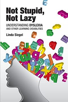 portada Not Stupid, not Lazy: Understanding Dyslexia and Other Learning Disabilities (in English)