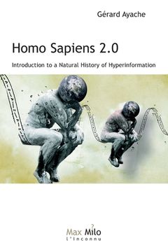 portada Homo Sapiens 2.0: Introduction to a Natural History of Hyperinformation (in English)