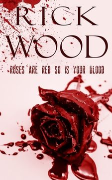 portada Roses Are Red So Is Your Blood (en Inglés)