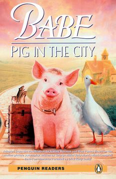 portada Penguin Readers 2: Babe - pig in the City Book & cd Pack: Level 2 (Pearson English Graded Readers) - 9781405878289 (Pearson English Readers) (en Inglés)