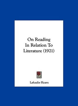 portada on reading in relation to literature (1921) (in English)