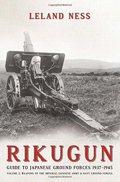 portada Rikugun. Volume 2: Weapons of the Imperial Japanese Army & Navy Ground Forces (en Inglés)