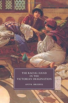 portada The Racial Hand in the Victorian Imagination (Cambridge Studies in Nineteenth-Century Literature and Culture) (in English)