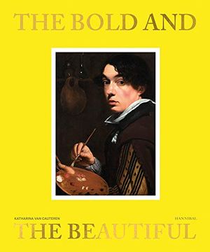 portada The Bold and the Beautiful: In Flemish Portraits (en Inglés)