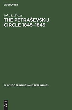 portada The Petraševskij Circle 1845-1849 (Slavistic Printings and Reprintings) 
