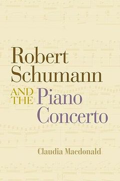 portada robert schumann and the development of the piano concerto (en Inglés)