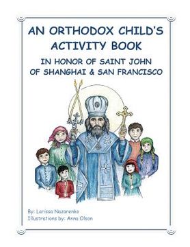 portada An Orthodox Child's Activity Book: In Honor of Saint John of Shanghai and San Francisco (in English)