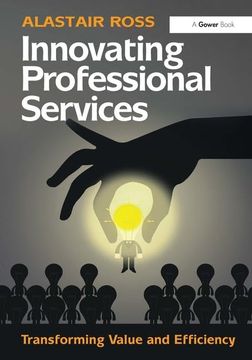 portada Innovating Professional Services: Transforming Value and Efficiency (in English)