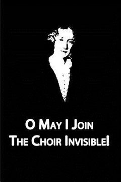 portada O May I Join The Choir Invisible! (en Inglés)