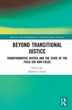 portada Beyond Transitional Justice (Directions and Developments in Criminal Justice and Law) (en Inglés)