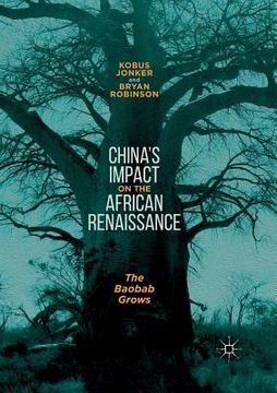 portada China's Impact on the African Renaissance: The Baobab Grows (en Inglés)