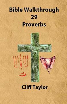 portada Bible Walkthrough - 29 - Proverbs (en Inglés)
