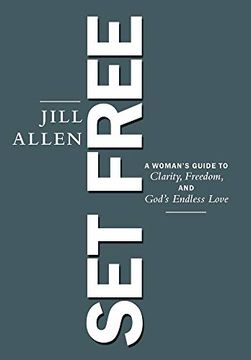 portada Set Free: A Woman'S Guide to Clarity, Freedom, and God'S Endless Love (en Inglés)