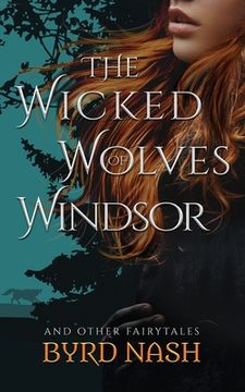portada The Wicked Wolves of Windsor: and other fairytales (in English)